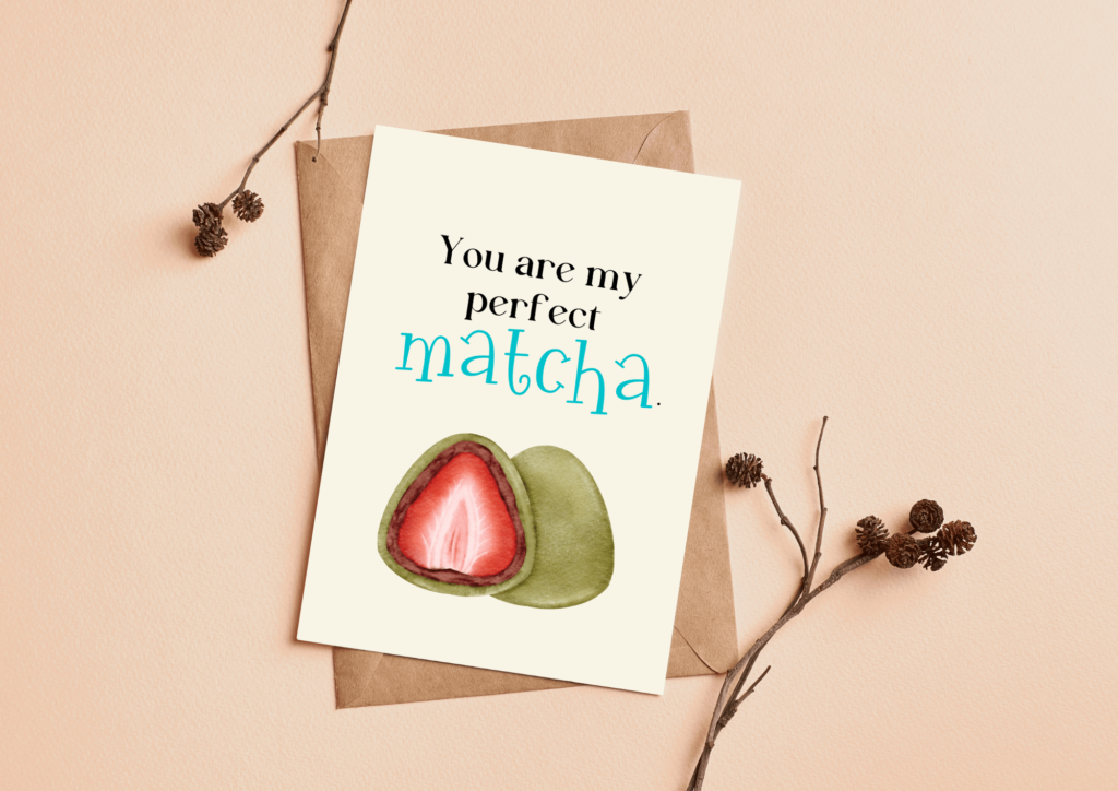 you-are-my-perfect-matcha-funny-valentine-love-card