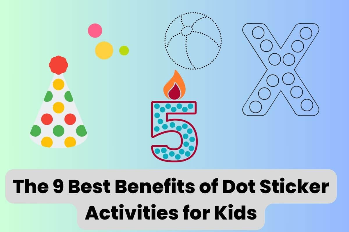 benefits-of-dot-stickers-activities-for-kids
